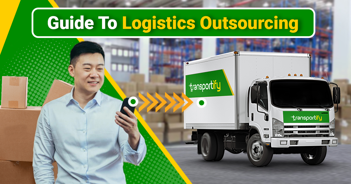 Guide To Logistics Outsourcing In Supply Chain Management